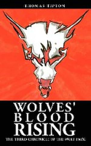 Seller image for Wolves' Blood Rising : The Third Chronicle of the Wolf Pack for sale by AHA-BUCH GmbH