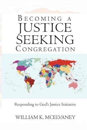 Image du vendeur pour Becoming a Justice Seeking Congregation : Responding to God's Justice Initiative mis en vente par AHA-BUCH GmbH