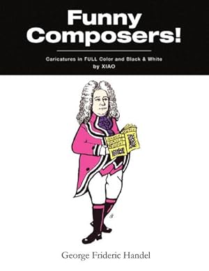 Seller image for Funny Composers!'' in FULL Color & Black and White for sale by AHA-BUCH GmbH