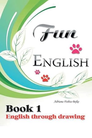 Imagen del vendedor de Fun English Book 1 : English Through Drawing a la venta por AHA-BUCH GmbH