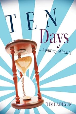 Seller image for Ten Days : A Journey of Hearts for sale by AHA-BUCH GmbH