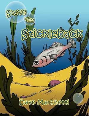 Imagen del vendedor de Steve the Stickleback a la venta por AHA-BUCH GmbH