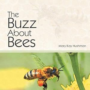 Immagine del venditore per The Buzz About Bees venduto da AHA-BUCH GmbH