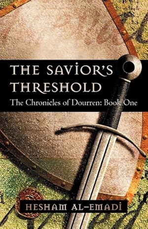 Seller image for The Savior's Threshold : The Chronicles of Dourren: Book One for sale by AHA-BUCH GmbH