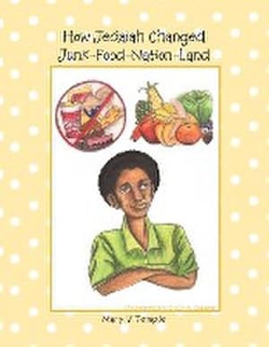 Imagen del vendedor de How Jedaiah Changed Junk-Food-Nation-Land a la venta por AHA-BUCH GmbH