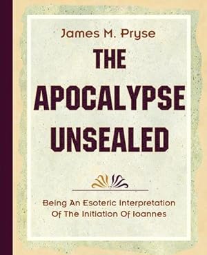 Seller image for The Apocalypse Unsealed (1910) for sale by AHA-BUCH GmbH