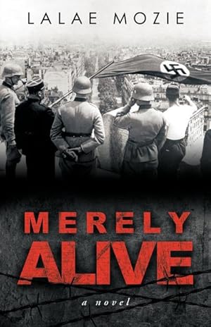 Seller image for Merely Alive for sale by AHA-BUCH GmbH