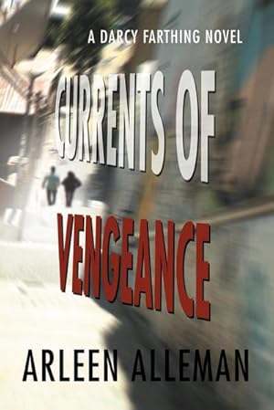 Imagen del vendedor de Currents of Vengeance : A Darcy Farthing Novel a la venta por AHA-BUCH GmbH