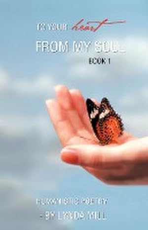 Immagine del venditore per To Your Heart from My Soul : Book 1 venduto da AHA-BUCH GmbH