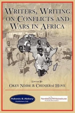 Seller image for Writers, Writing on Conflicts and Wars in Africa for sale by AHA-BUCH GmbH