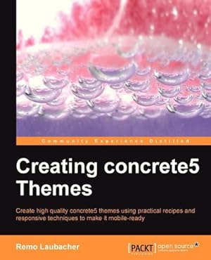 Imagen del vendedor de Creating Concrete5 Themes a la venta por AHA-BUCH GmbH