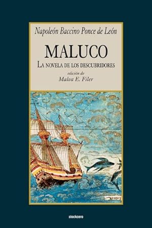 Image du vendeur pour Maluco, la novela de los descubridores mis en vente par AHA-BUCH GmbH
