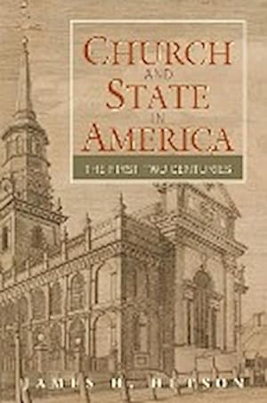 Bild des Verkufers fr Church and State in America : The First Two Centuries zum Verkauf von AHA-BUCH GmbH