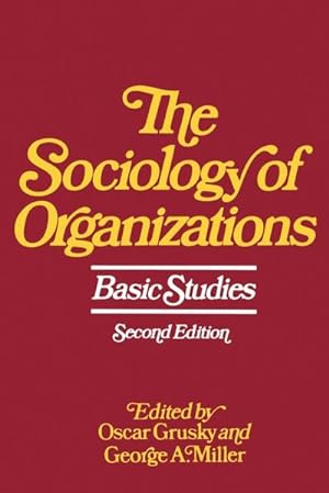 Seller image for The Sociology of Organizations : Basic Studies for sale by AHA-BUCH GmbH