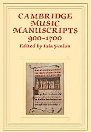 Bild des Verkufers fr Cambridge Music Manuscripts, 900 1700 zum Verkauf von AHA-BUCH GmbH