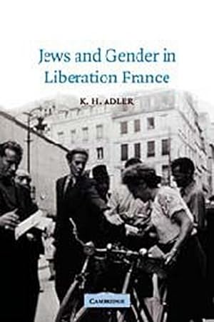 Bild des Verkufers fr Jews and Gender in Liberation France zum Verkauf von AHA-BUCH GmbH