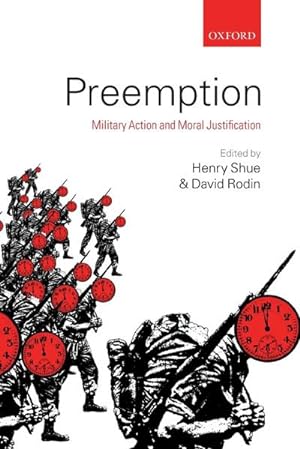 Imagen del vendedor de Preemption : Military Action and Moral Justification a la venta por AHA-BUCH GmbH
