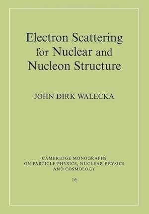 Bild des Verkufers fr Electron Scattering for Nuclear and Nucleon Structure zum Verkauf von AHA-BUCH GmbH