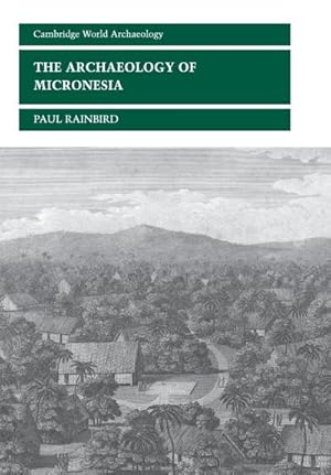 Seller image for The Archaeology of Micronesia for sale by AHA-BUCH GmbH