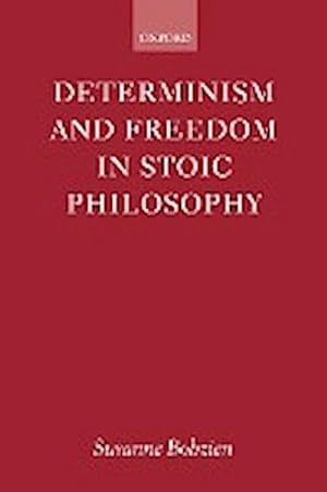 Immagine del venditore per Determinism and Freedom in Stoic Philosophy venduto da AHA-BUCH GmbH