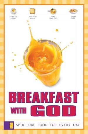 Imagen del vendedor de The Breakfast with God : Spiritual Food for Every Day (Revised) (Revised) a la venta por AHA-BUCH GmbH