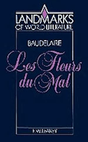 Imagen del vendedor de Baudelaire, Les Fleurs Du Mal a la venta por AHA-BUCH GmbH