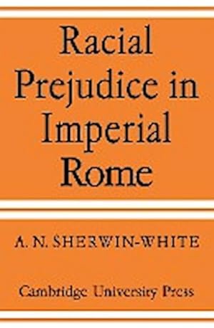 Bild des Verkufers fr Racial Prejudice in Imperial Rome zum Verkauf von AHA-BUCH GmbH