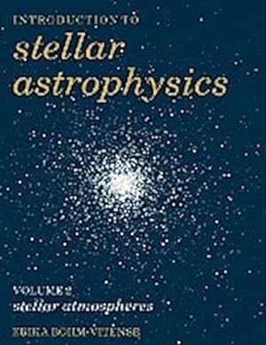 Bild des Verkufers fr Introduction to Stellar Astrophysics : Volume 2 zum Verkauf von AHA-BUCH GmbH