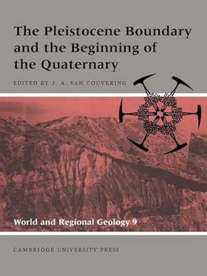Bild des Verkufers fr The Pleistocene Boundary and the Beginning of the Quaternary zum Verkauf von AHA-BUCH GmbH