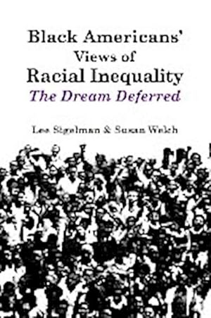 Bild des Verkufers fr Black Americans' Views of Racial Inequality : The Dream Deferred zum Verkauf von AHA-BUCH GmbH