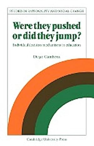 Bild des Verkufers fr Were They Pushed or Did They Jump? : Individual Decision Mechanisms in Education zum Verkauf von AHA-BUCH GmbH