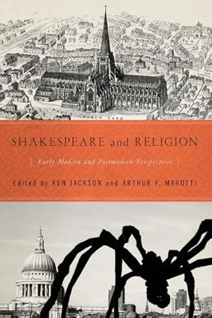 Bild des Verkufers fr Shakespeare and Religion : Early Modern and Postmodern Perspectives zum Verkauf von AHA-BUCH GmbH