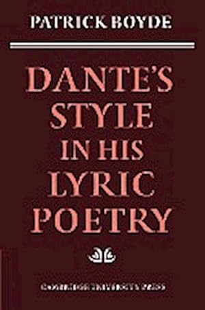 Bild des Verkufers fr Dante's Style in His Lyric Poetry zum Verkauf von AHA-BUCH GmbH