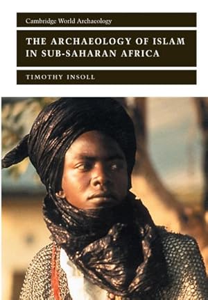 Seller image for The Archaeology of Islam in Sub-Saharan Africa for sale by AHA-BUCH GmbH