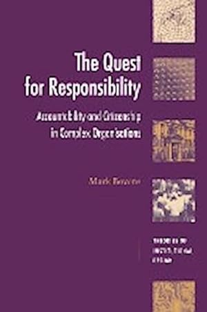 Bild des Verkufers fr The Quest for Responsibility : Accountability and Citizenship in Complex Organisations zum Verkauf von AHA-BUCH GmbH