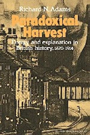 Bild des Verkufers fr Paradoxical Harvest : Energy and Explanation in British History, 1870 1914 zum Verkauf von AHA-BUCH GmbH