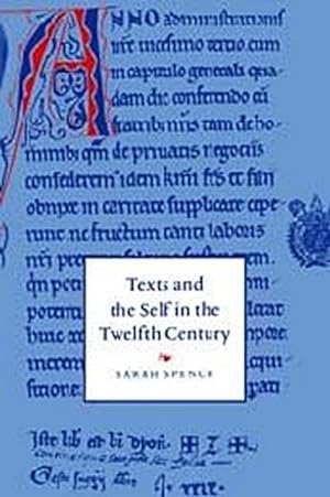 Image du vendeur pour Texts and the Self in the Twelfth Century mis en vente par AHA-BUCH GmbH