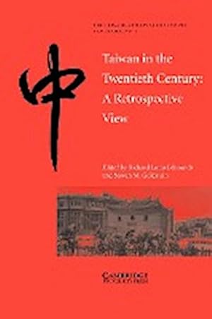 Bild des Verkufers fr Taiwan in the Twentieth Century : A Retrospective View zum Verkauf von AHA-BUCH GmbH