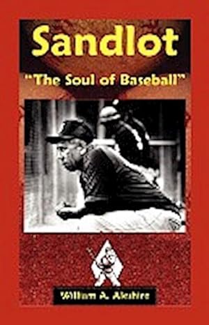 Image du vendeur pour Sandlot : "The Soul of Baseball" mis en vente par AHA-BUCH GmbH