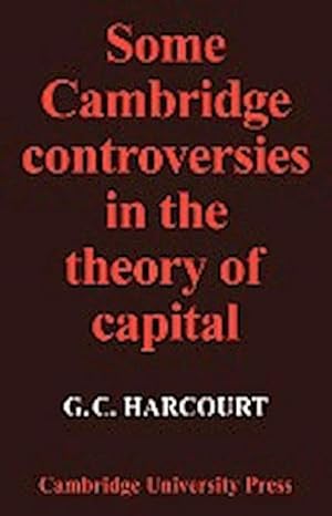 Bild des Verkufers fr Some Cambridge Controversies in the Theory of Capital zum Verkauf von AHA-BUCH GmbH