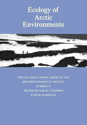 Seller image for Ecology of Arctic Environments : 13th Special Symposium of the British Ecological Society for sale by AHA-BUCH GmbH
