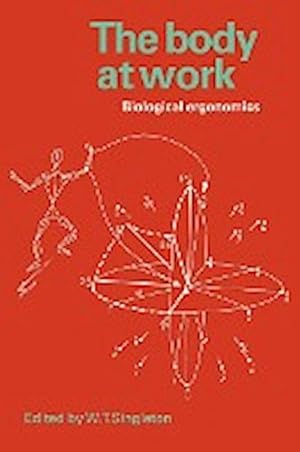 Bild des Verkufers fr The Body at Work : Biological Ergonomics zum Verkauf von AHA-BUCH GmbH