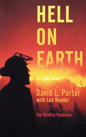 Imagen del vendedor de Hell on Earth : The Wildfire Pandemic a la venta por AHA-BUCH GmbH