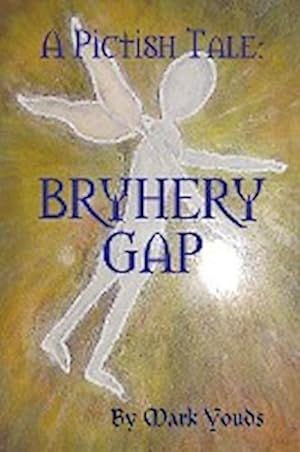 Seller image for A Pictish Tale : Bryhery Gap for sale by AHA-BUCH GmbH