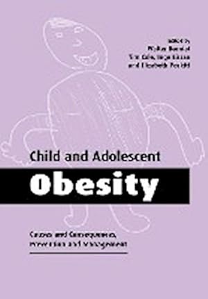 Image du vendeur pour Child and Adolescent Obesity : Causes and Consequences, Prevention and Management mis en vente par AHA-BUCH GmbH