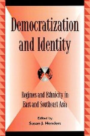 Bild des Verkufers fr Democratization and Identity : Regimes and Ethnicity in East and Southeast Asia zum Verkauf von AHA-BUCH GmbH