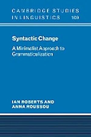 Imagen del vendedor de Syntactic Change : A Minimalist Approach to Grammaticalization a la venta por AHA-BUCH GmbH