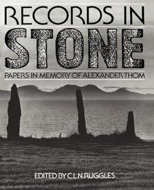 Seller image for Records in Stone : Papers in Memory of Alexander Thom for sale by AHA-BUCH GmbH