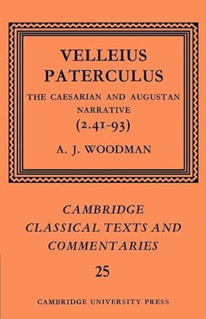 Bild des Verkufers fr Velleius Paterculus : The Caesarian and Augustan Narrative (2.41-93) zum Verkauf von AHA-BUCH GmbH