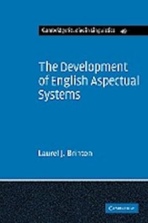 Bild des Verkufers fr The Development of English Aspectual Systems : Aspectualizers and Post-Verbal Particles zum Verkauf von AHA-BUCH GmbH